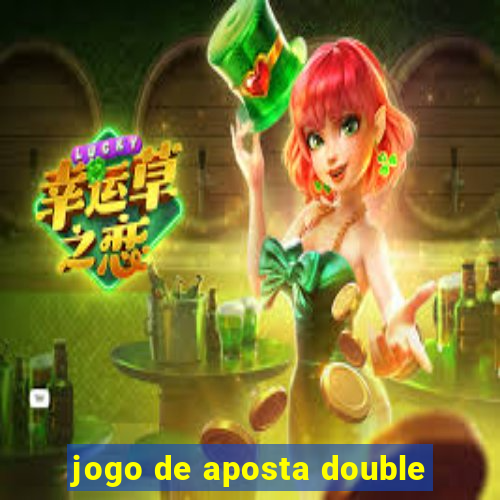 jogo de aposta double